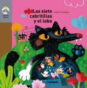 SIETE CABRITILLAS/OS Y EL LOBO, LAS/LOS (COL.CABALLO CLSICOS)