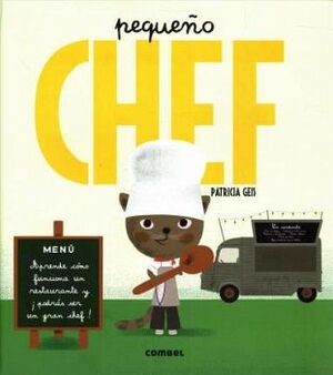 PEQUEO CHEF -APRENDE CMO FUNCIONA UN RESTAURANTE- (EMPASTADO)