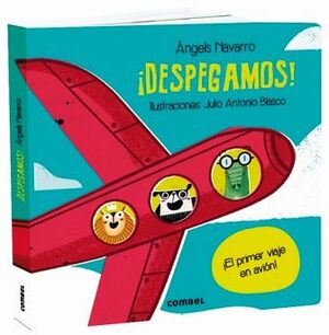 DESPEGAMOS! -EL PRIMER VIAJE EN AVI�N- (EMPASTADO)