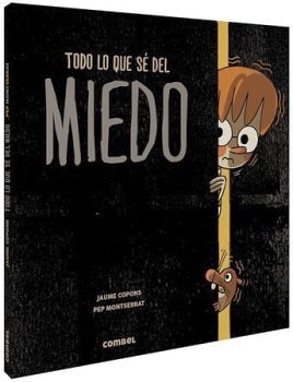 TODO LO QUE S� DEL MIEDO (EMPASTADO)