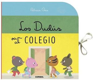 DUDUS VAN AL COLEGIO, LOS                (UN LIBRO CARRUSEL)