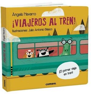VIAJEROS AL TREN! -�EL PRIMER VIAJE EN TREN!- (EMPASTADO)