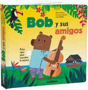 BOB Y SUS AMIGOS (CARTONE)