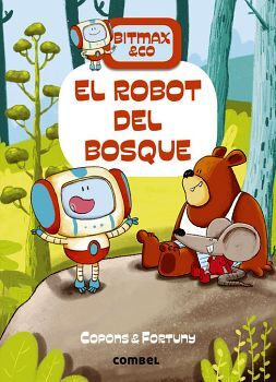 BITMAX & CO (1) -EL ROBOT DEL BOSQUE-     (EMPASTADO)