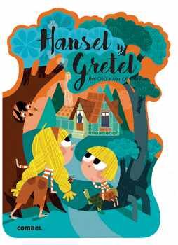 HANSEL Y GRETEL                                   (QUE TE CUENTO)