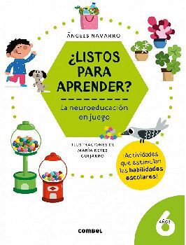 NEUROEDUCACI�N EN JUEGO, LA �LISTOS PARA APRENDER? -6 A�OS-