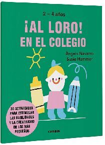 AL LORO! EN EL COLEGIO                     (2-4 AOS)