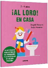 AL LORO! EN CASA                           (2-4 AOS)