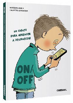 ON/OFF UN CUENTO PARA APRENDER A DESCONECTAR (EMPASTADO)