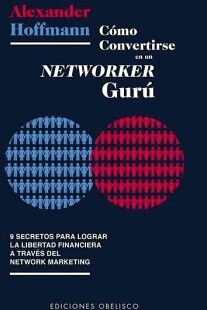 CMO CONVERTIRSE EN UN NETWORKER GUR