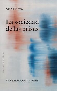 LA SOCIEDAD DE LAS PRISAS