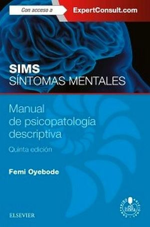 SIMS. SINTOMAS MENTALES 5ED. -MANUAL DE PSICOPATOLOGIA D.-