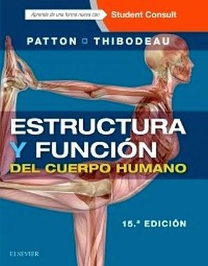 ESTRUCTURA Y FUNCION DEL CUERPO HUMANO 15ED.