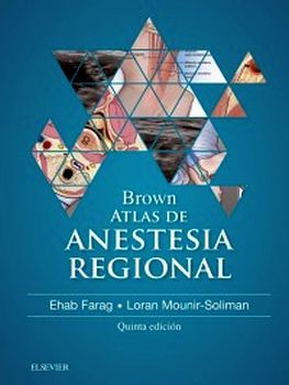 BROWN ATLAS DE ANESTESIA REGIONAL 5ED.