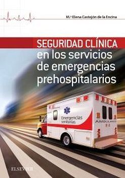 SEGURIDAD CLINICA EN LOS SERVICIOS DE EMERGENCIAS PREHOSPITALARIO
