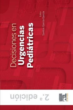 DECISIONES EN URGENCIAS PEDIATRICAS 2ED.