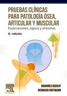 PRUEBAS CLNICAS P/PATOLOGA SEA, ARTICULAR Y MUSCULAR 6ED.