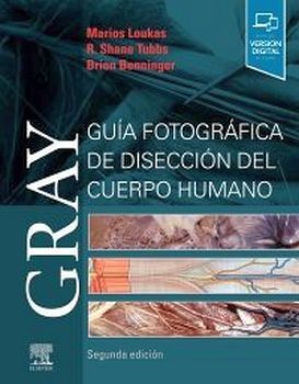 GRAY GUA FOTOGRFICA DE DISECCIN DEL CUERPO HUMANO 2ED.