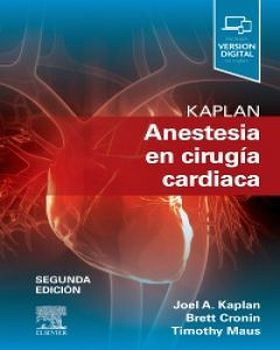 KAPLAN ANESTESIA EN CIRUGIA CARDIACA 2ED.