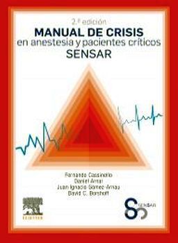 SENSAR MANUAL DE CRISIS EN ANESTESIA Y PAC.CRTICOS 2ED.