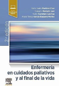 ENFERMERA EN CUIDADOS PALIATIVOS Y AL FINAL DE LA VIDA 2ED.