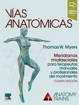 VAS ANATMICAS 4ED. MERIDIANOS MIOFASCIALES P/TERAPEUTAS C/EBOOK