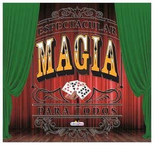 ESPECTACULAR MAGIA PARA TODOS
