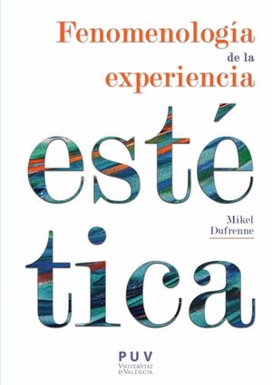 FENOMENOLOG�A DE LA EXPERIENCIA EST�TICA