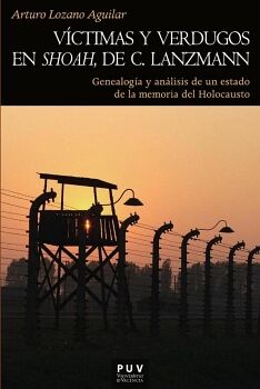 VCTIMAS Y VERDUGOS EN SHOAH DE C. LANZMANN