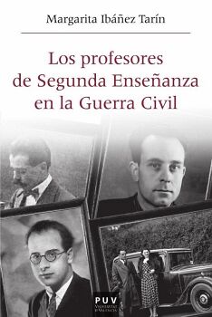 LOS PROFESORES DE SEGUNDA ENSE�ANZA EN LA GUERRA CIVIL
