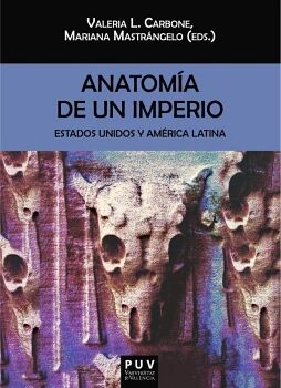 ANATOMA DE UN IMPERIO