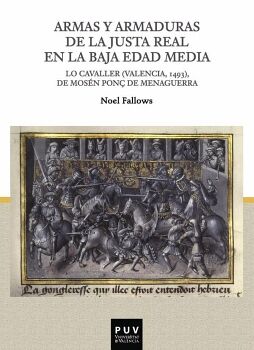 ARMAS Y ARMADURAS DE LA JUSTA REAL EN LA BAJA EDAD MEDIA