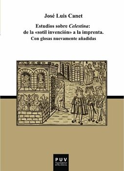 ESTUDIOS SOBRE CELESTINA: DE LA 
