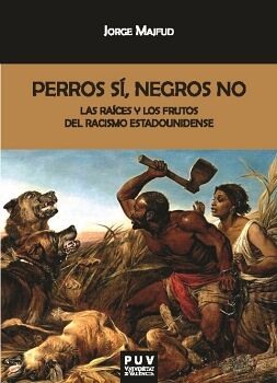 PERROS S, NEGROS NO