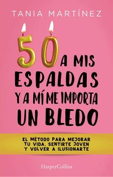 50 A MIS ESPALDAS Y A M� ME IMPORTA UN BLEDO