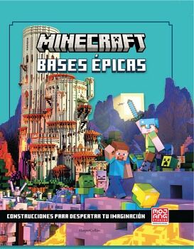 MINECRAFT. BASES PICAS. CONSTRUCCIONES PARA DESPERTAR TU IMAGINACIN