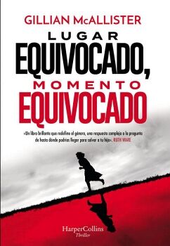 LUGAR EQUIVOCADO, MOMENTO EQUIVOCADO