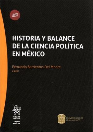 HISTORIA Y BALANCE DE LA CIENCIA POLITICA EN MEXICO (C/EBOOK)