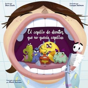 EL CEPILLO DE DIENTES QUE NO QUER�A CEPILLAR