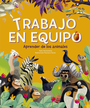 TRABAJO EN EQUIPO -APRENDER DE LOS ANIMALES-