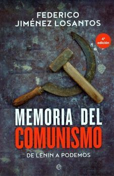 MEMORIA DEL COMUNISMO -DE LENIN A PODEMOS- (EMPASTADO)