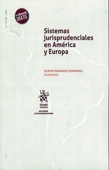 SISTEMAS JURISPRUDENCIALES EN AMERICA Y EUROPA (C/EBOOK)