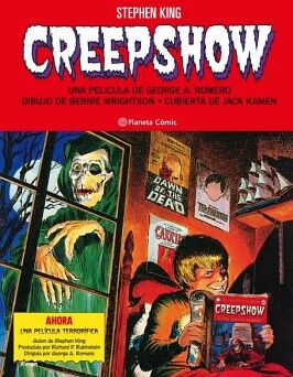 CREEPSHOW DE STEPHEN KING Y BERNIE WRIGHTSON