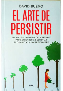 ARTE DE PERSISTIR, EL