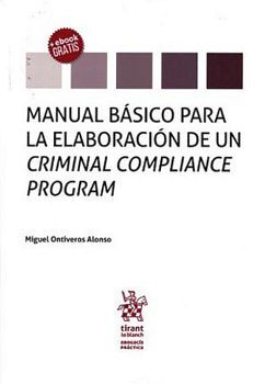 MANUAL BASICO PARA LA ELABORACION DE UN CRIMINAL COMPLIANCE PROG.