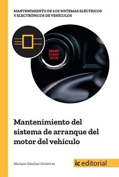 MANTENIMIENTO DEL SISTEMA DE ARRANQUE DEL MOTOR DEL VEH�CULO