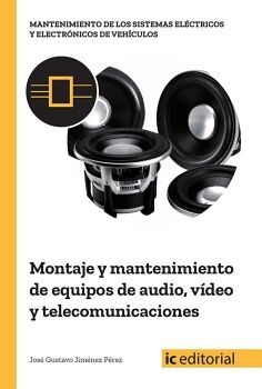 MONTAJE Y MANTENIMIENTO DE EQUIPOS DE AUDIO, VIDEO Y TELECOMUNICACIONES