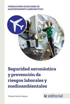 SEGURIDAD AERON�UTICA Y PREVENCI�N DE RIESGOS LABORALES Y MEDIOAMBIENTALES