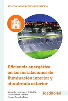 EFICIENCIA ENERGTICA EN LAS INSTALACIONES DE ILUMINACIN INTERIOR Y ALUMBRADO EXTERIOR