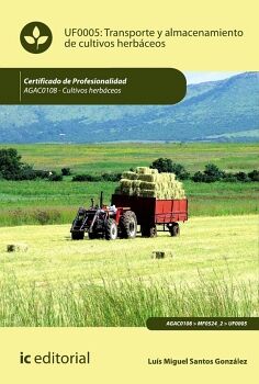 TRANSPORTE Y ALMACENAMIENTO DE CULTIVOS HERB�CEOS. AGAC0108 - CULTIVOS HERB�CEOS